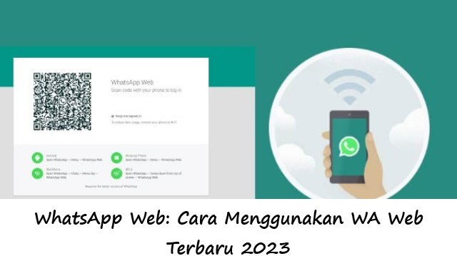 WhatsApp Web: Cara Menggunakan WA Web Terbaru 2023